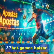 37bet.games baixar